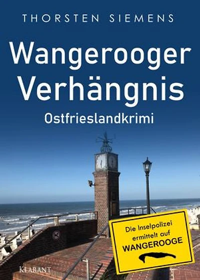Wangerooger Verhängnis. Ostfrieslandkrimi