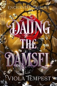 Dating the Damsel: Enchanted Wishes