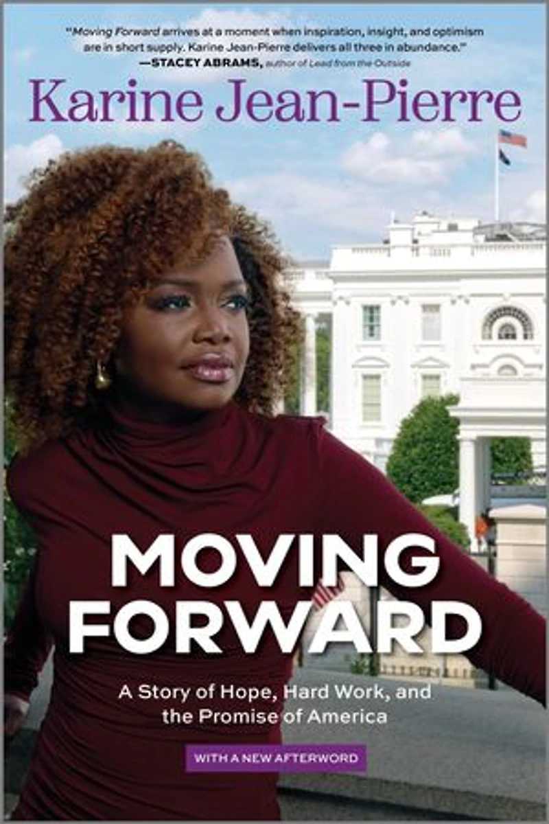 Moving Forward: A Story Of Hope, Hard Work, And The Promise America