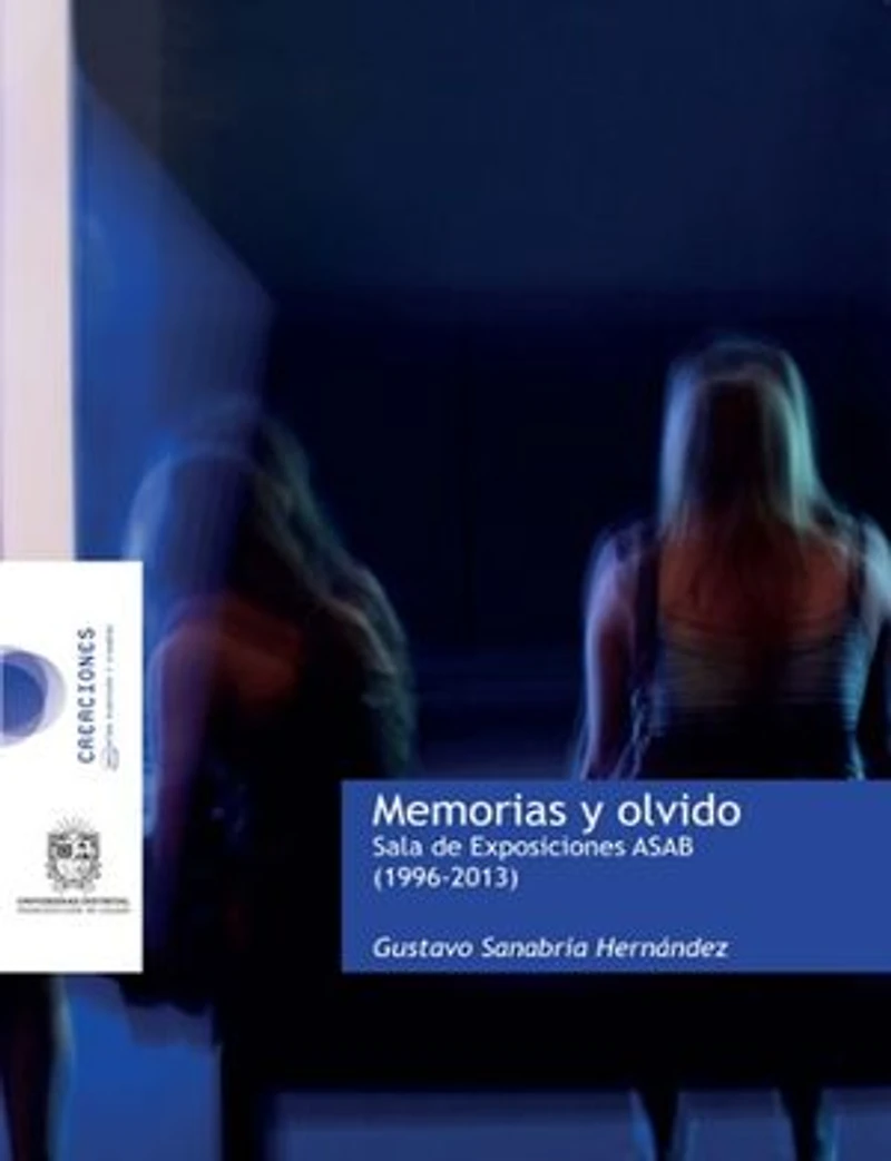 Memorias y olvido: Sala de exposiciones ASAB (1996-2013)