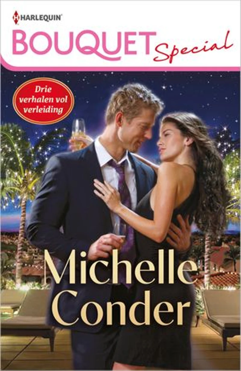 Bouquet Special Michelle Conder: Meesterlijk spel / Schandalig voorstel / In zijn veilige armen /