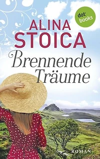 Brennende Träume: Roman