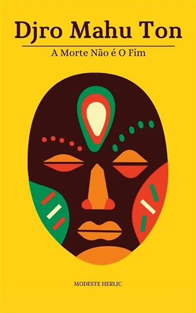 Djro Mahu Ton: A Morte não é o Fim