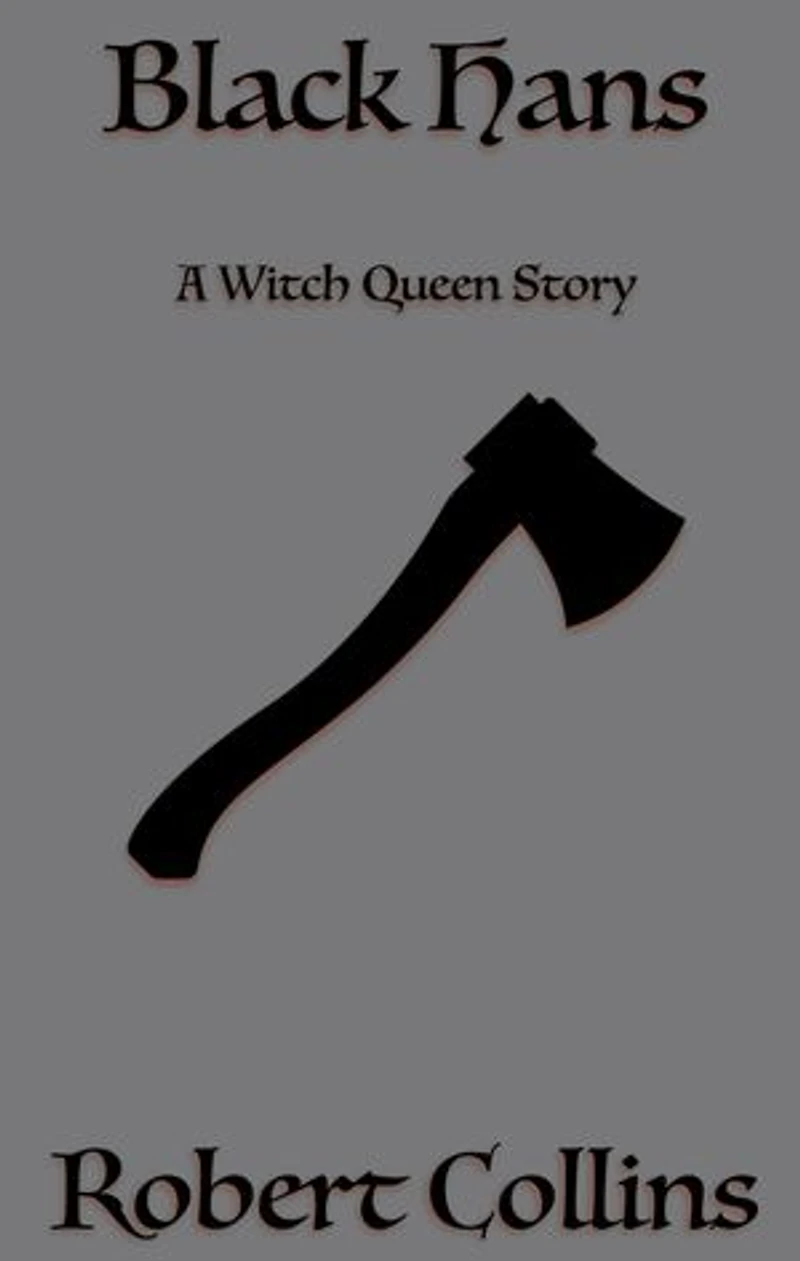 Black Hans: A Witch Queen Story