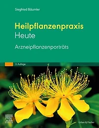 Heilpflanzenpraxis heute - Arzneipflanzenporträts: Heilpflanzenpraxis heute - Arzneipflanzenporträts