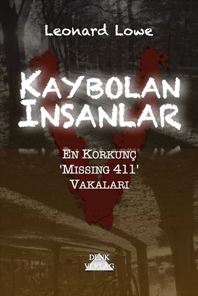 Kaybolan Insanlar: En Ürkütücü ‘Missing 411' Vakaları