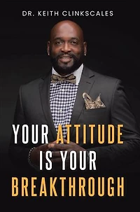 Your Attitude Is Breakthrough