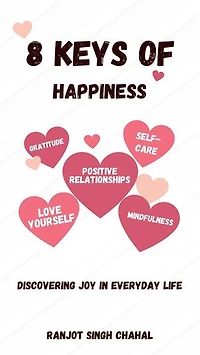 8 Keys of Happiness: Discovering Joy in Everyday Life