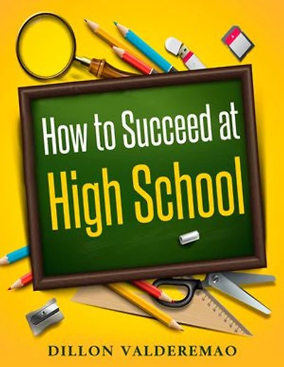 How to Succeed at High School