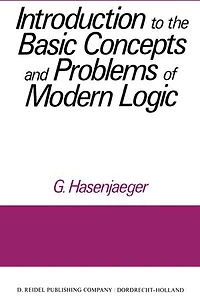 Introduction To The Basic Concepts And Problems Of Modern Logic
