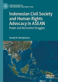 Indonesian Civil Society And Human Rights Advocacy Asean: Power Normative Struggles