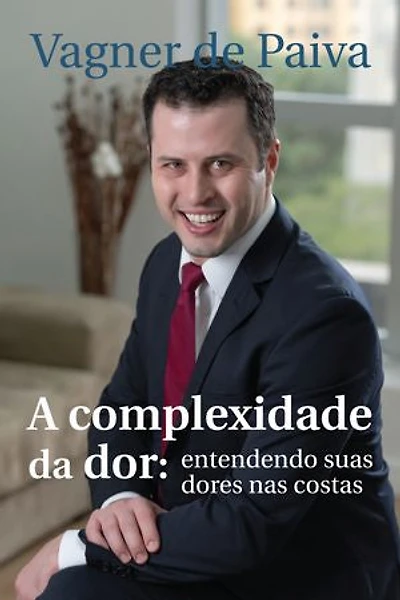 A complexidade da dor: Entendendo suas dores nas costas