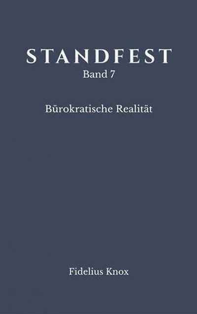 STANDFEST Band 7 - Bürokratische Realität