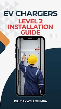 EV Chargers Level 2 Installation Guide: Level 2 Installation Guide