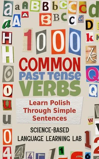 1000 Common Past Tense Verbs: Learn Polish Through Simple Sentences