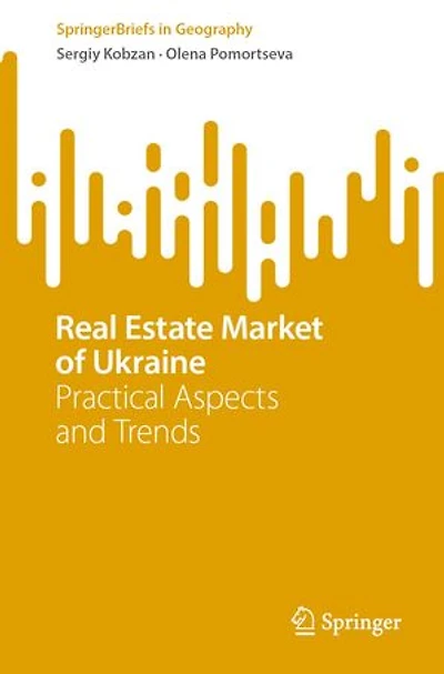 Real Estate Market of Ukraine: Practical Aspects and Trends