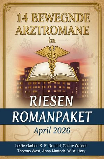 14 Bewegende Arztromane im Riesen Romanpaket April 2026