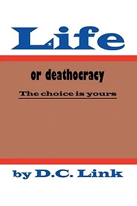 Life or Deathocracy: The Choice Is Yours
