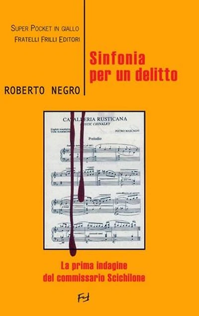 Sinfonia per un delitto: La prima indagine del commissario Scichilone