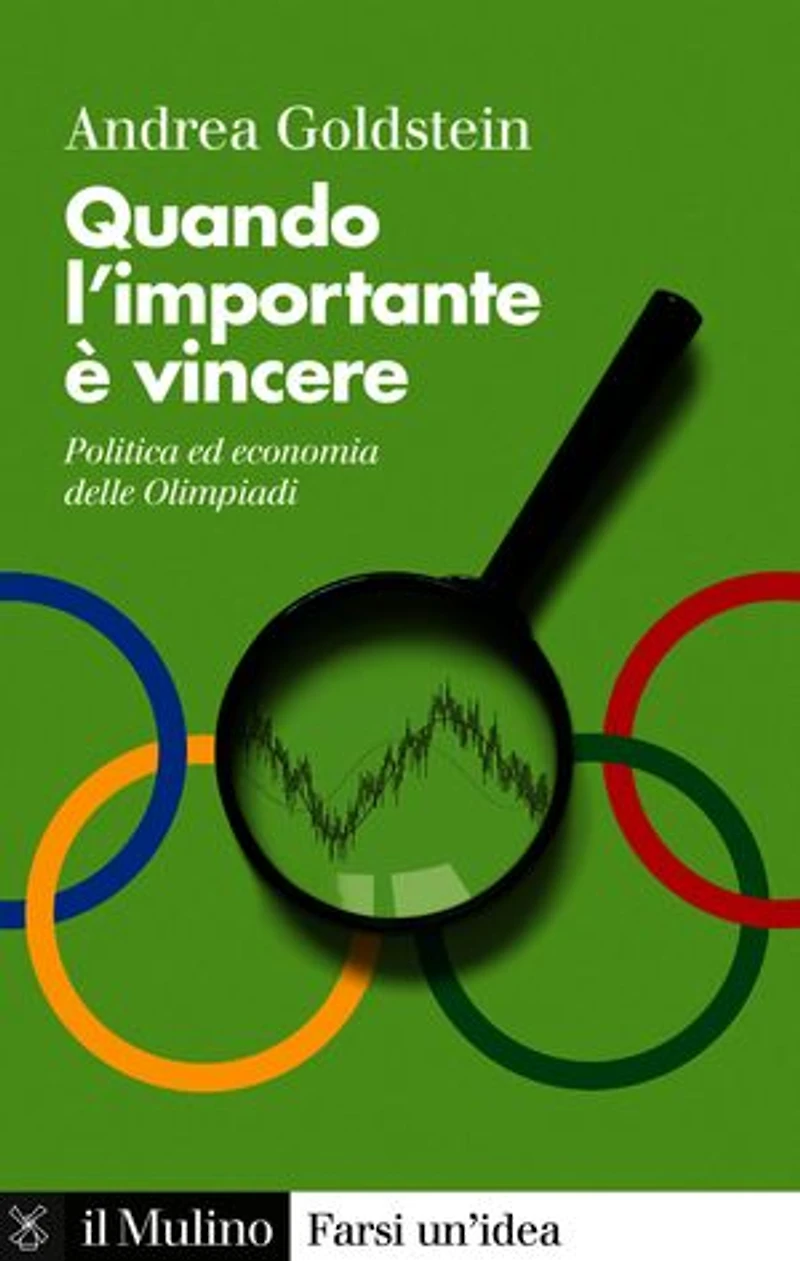 Quando l'importante è vincere: Politica ed economia alle Olimpiadi