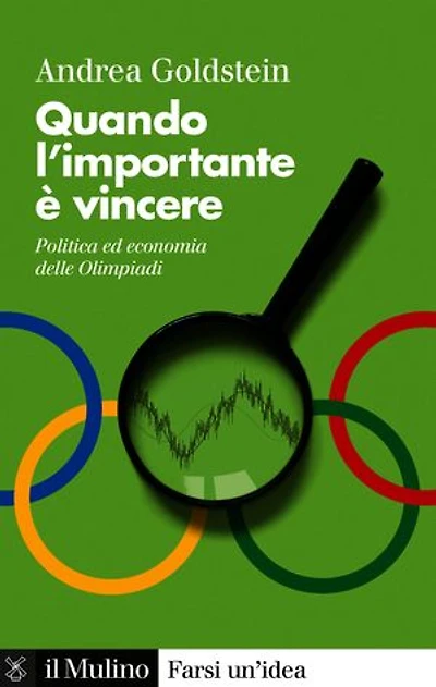 Quando l'importante è vincere: Politica ed economia alle Olimpiadi