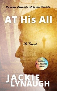 AT HIS ALL: Building Sandcastles Series (book2)
