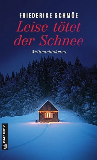 Leise tötet der Schnee: Weihnachtskrimi