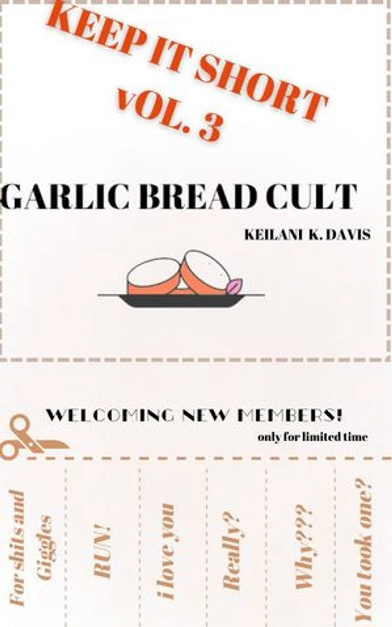 Garlic Bread Cult: Keep it Short, #3