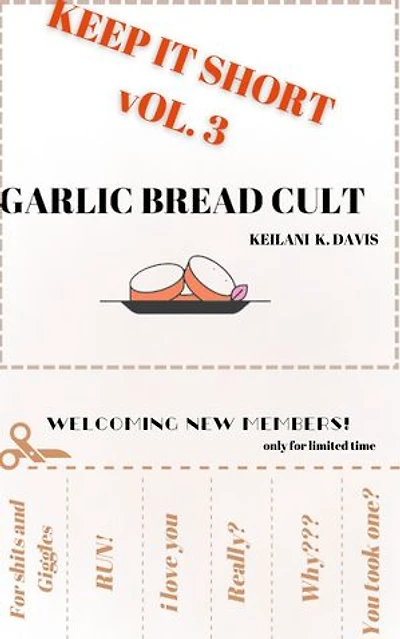 Garlic Bread Cult: Keep it Short, #3