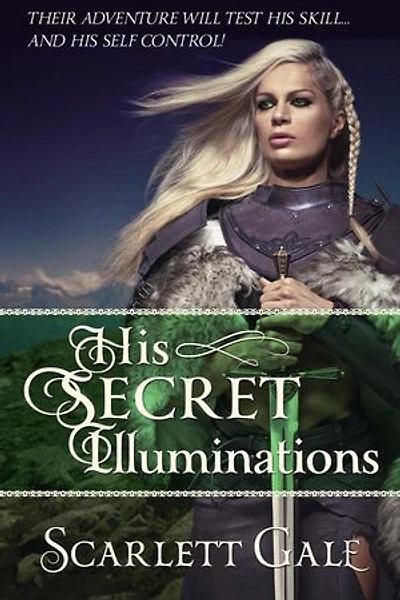His Secret Illuminations: The Warrior's Guild, #1
