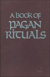 A Book Of Pagan Rituals