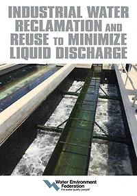 Industrial Water Reclamation and Reuse to Minimize Liquid Discharge