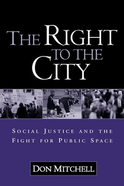 the Right to City: Social Justice and Fight For Public Space