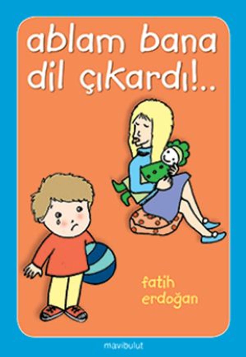 Ablam Bana Dil Çıkardı
