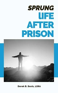 Sprung: Life After Prison