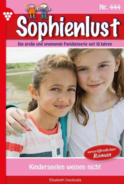 Anke, du bist meine Mami!: Sophienlust 451 – Familienroman
