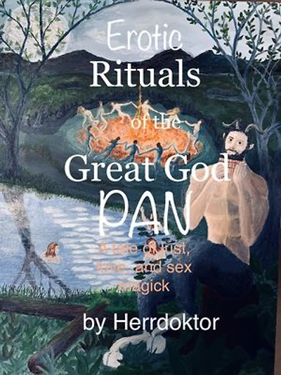 Erotic Rituals of the Great God Pan