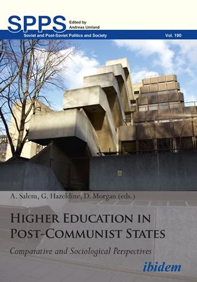 Higher Education Post-Communist States: Comparative and Sociological Perspectives