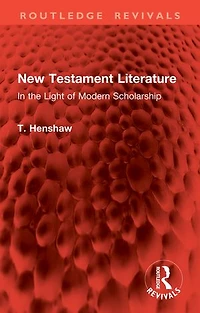 New Testament Literature: the Light of Modern Scholarship