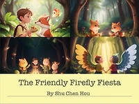 The Friendly Firefly Fiesta: A Glowing Bedtime Adventure: Join the Illuminating Fireflies for a Magical Celebration!