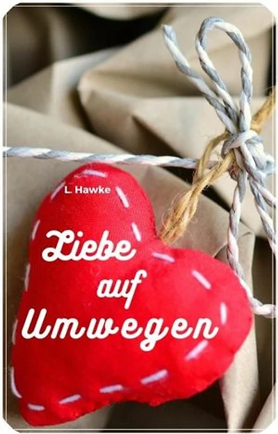 Liebe auf Umwegen