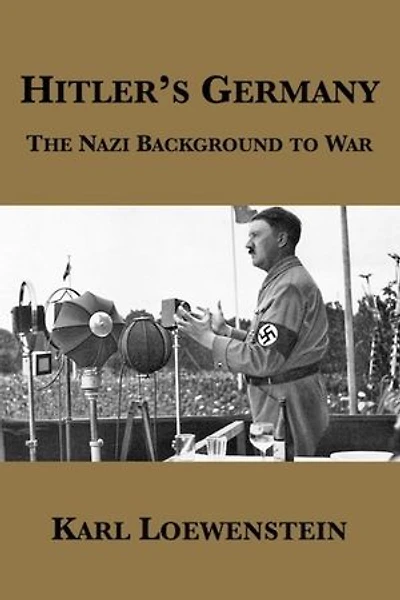 Hitler's Germany: The Nazi Background to War