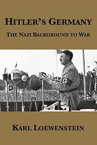 Hitler's Germany: The Nazi Background to War
