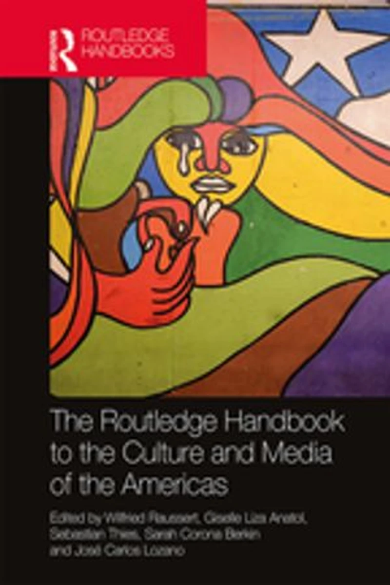 the Routledge Handbook to Culture and Media of Americas