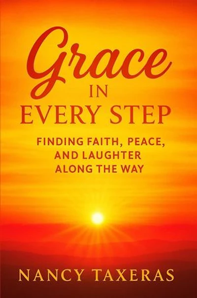 Grace in Every Step: Finding Faith, Peace, and Laughter Along the Way