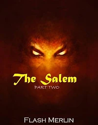 The Salem: Part Two: The Salem