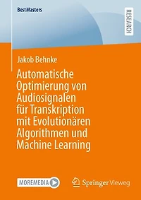 Automatische Optimierung von Audiosignalen fur Transkription mit Evolutionaren Algorithmen und Machine Learning