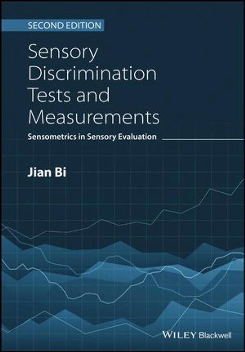 Sensory Discrimination Tests and Measurements: Sensometrics Evaluation