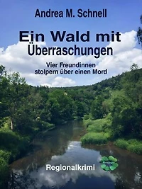 Ein Wald mit Überraschungen: Vier Freundinnen stolpern über einen Mord