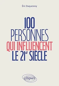 100 personnes qui influencent le 21e siècle: Culture générale. Économie, littérature, philosophie, sport, médias, art et politique